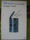 Fifty Ways You Can Feed A Hungry World By Tony Campolo, Gordon A