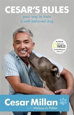 Cesar's Rules: Your Way to Train a Well-... by Cesar Millan Paperback / softback - Image 1 of 2