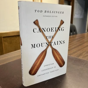 Canoeing the Mountains: Christian Leadership in Uncharted Territory HC DJ 1st Ed - Imagen 1 de 17