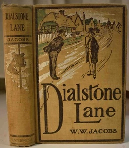 1904 W. W. JACOBS DIALSTONE LANE 1st Edition HC Will Owen Illustrations - Foto 1 di 14