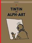 Tintin and Alph-Art by Herge (English) Hardcover Book