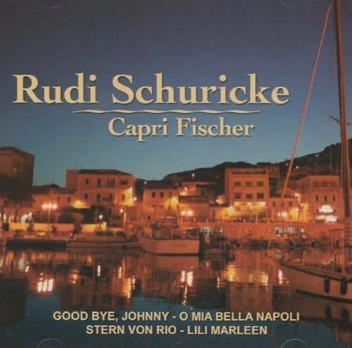 Rudi Schuricke Capri Fischer (20 tracks)  [CD] - Bild 1 von 1