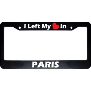 I Left My Heart In PARIS Black Car Auto License Plate Frame US NEW - Bild 1 von 1