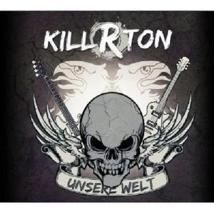 KILL-R-TON - UNSERE WELT  CD NEU  - Bild 1 von 1