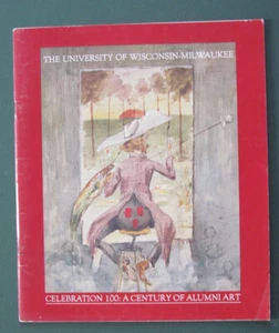 1985 CENTURY OF ALUMNI ART - University of Wisconsin / Milwaukee Catalog - Picture 1 of 5