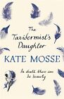 The Taxidermist's Daughter By Kate Mosse