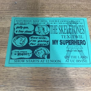 Vintage Skeletones Tex-twil My Superhero Concert Show Flyer @ UC Irvine - Picture 1 of 6