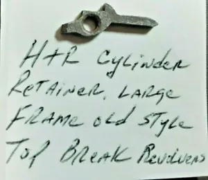H&R Cylinder Retainer, Old Model Large Frame Top-Break Revolvers-Please Read! - Picture 1 of 2
