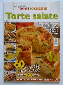 TORTE SALATE GLI SPECIALI DI OGGI IO CUCINO n.2 ANNO 2010 - Picture 1 of 1