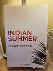 Indian Summer by Aaron Mahnke (LORE Podcast Host) SIGNED PB Edition Brand New! - Picture 1 of 12