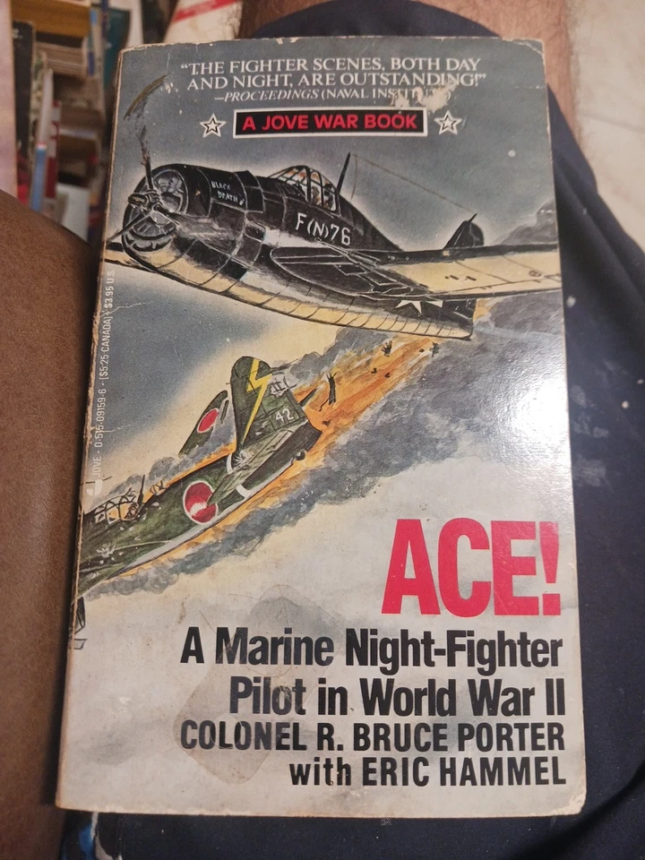 ACE! A MARINE NIGHT-FIGHTER PILOT IN WWII by Col Bruce Porter  USMC  F6F - Image 1 of 3