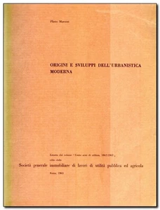 PLINIO MARCONI Origini sviluppi dell'urbanistica moderna CENTO ANNI DI EDILIZIA - Foto 1 di 6