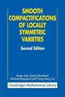 Smooth Compactifications Of Locally Symmetric Varieties By Avner Ash (English) P