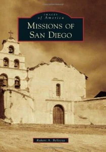 Images of America Missions San Diego CA El Camino Real Royal Road Franciscans - Picture 1 of 1