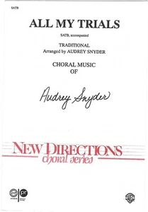 - ALL MY TRIALS - BY AUDREY SNYDER - NEW DIRECTIONS CHORAL SERIES - Picture 1 of 3