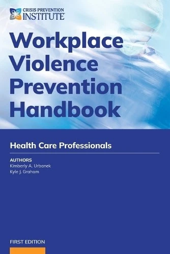 Kyle J Graham Kimberly Workplace Violence Prevention Handbook for H (Paperback) - Image 1 of 1