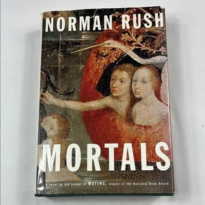 Mortals by Norman Rush Hardcover Book - Picture 1 of 10