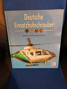Deutsche Einsatzhubschrauber - Luftwaffe, Heer, Marine, Bundespolizei, NVA - Bild 1 von 2