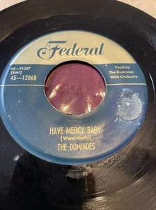 DOMINOES-(GOLD TOP) FEDERAL 12068-AA-HAVE MERCY BABY/DEEP SEA BLUES Doowop - Picture 1 of 2