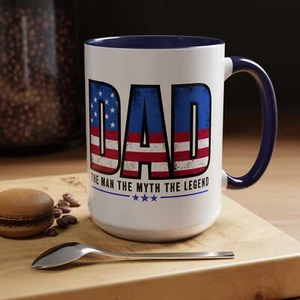 Patriotic Dad Coffee Mug - The Man, The Myth, The Legend - Great Gift for - Picture 1 of 33