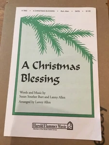 A Christmas Blessing - 2005 sheet music SATB By Susan Souther Burt & Lanny Allen - Picture 1 of 5
