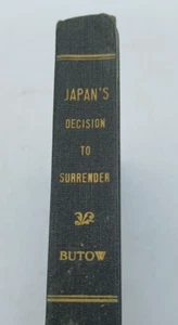 Japan's Decision to Surrender by Robert J.C. Butow (Hardcover, 1967). BK479 - Picture 1 of 5