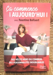 Livre temoignages Ca commence aujourd'hui de Faustine Bollaert - Imagen 1 de 2