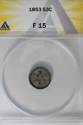 1853 .03 ANACS  F 15  STAR AND SHIELD three cent (3c) piece, Trime - Image 1 of 2