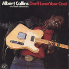 Albert Collins and The Icebreakers Don't Lose Your Cool (CD) Album
