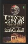 The Shortest Way To Hades By Sarah Caudwell 9780140128741