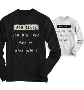 Men's T-Shirt Long Sleeve Oh People I'm So Glad That... Saying - Picture 1 of 1