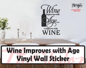 Wine Improves With Age Wall Expressions Vinyl Sticker - Picture 1 of 4