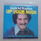 Gabriel Kaplan Up Your Nose 45 7" Vinyl Record COMEDY NOVELTY