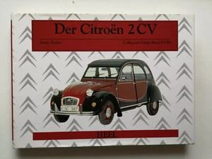 Collectors Guide Band XVIII, Der Citroen 2 CV, James Taylor, Heel-Verlag - Bild 1 von 1