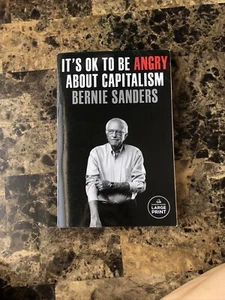 It's OK to Be Angry About Capitalism Bernie Sanders LARGE PRINT 2023 1st Printin - Bild 1 von 9