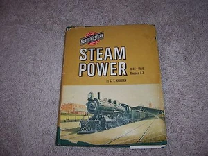STEAM POWER 1848-1956 by C. T. Knudsen/1st Ed/Signed/HCDJ/Exploration/Travel - Picture 1 of 12