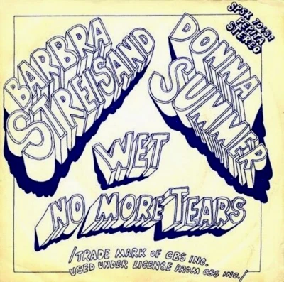 BARBRA STREISAND & DONNA SUMMER No More Tears (Enough Is Enough) / Wet PEPITA 7" - Bild 1 von 2