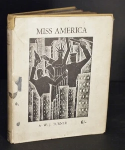 W.J. Turner Miss America 1st UK Edition in Dust-Jacket 1930 - Bild 1 von 6