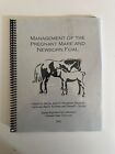 Management of the Pregnant Mare and Newborn Foal by Patrick M. McCue (2002)
