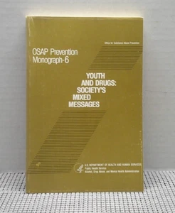 YOUTH & DRUGS: SOCIETY'S MIXED MESSAGES By Hank Resnik - Picture 1 of 12