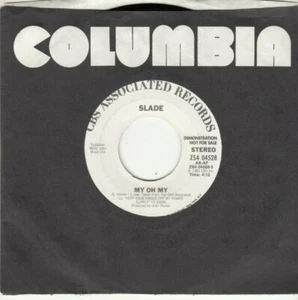 SLADE - MY OH MY - PROMO 45 - GREAT SHAPE - Picture 1 of 2