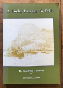 A Rocky Road to Exile WW2 Gibraltar Memoirs By Lourdes Galliano - Picture 1 of 1