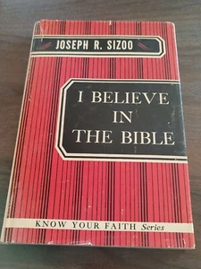 Rare Vintage 1958 'I Believe in The Bible' by Joseph R. Sizoo Hardcover - Bild 1 von 4