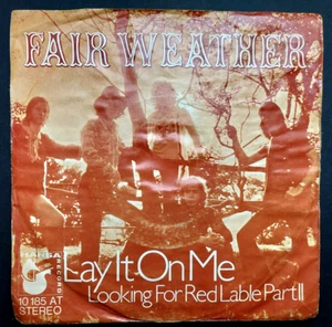 FAIR WEATHER - 1971 - Lay It On Me - ANDY FAIRWEATHER LOW- Single 7" → VG + - Imagen 1 de 4