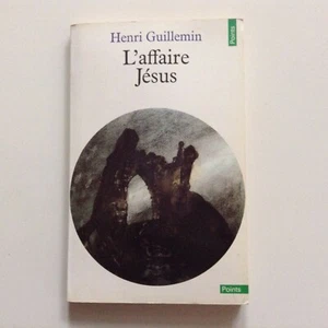Livre de religion, christianisme, "L'affaire Jésus", par Henri Guillemin - Bild 1 von 2
