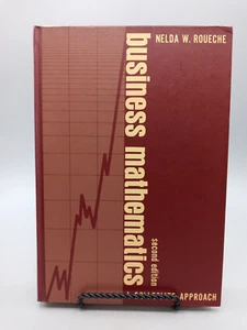 BUSINESS MATHEMATICS - A Collegiate Approach ~ Nelda W. Roueche 1973 2nd Ed. HC - Imagen 1 de 14