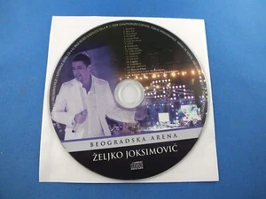ZELJKO JOKSIMOVIC CD Beogradska arena Lane Moje 2007 live Uzivo Eurosong ESC Hit - Bild 1 von 2