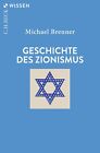 Michael Brenner Geschichte des Zionismus (Beck'sche Reihe) (Taschenbuch)