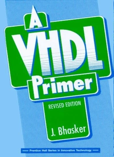 A VHDL Primer (Prentice Hall Series in Innovative Technology) By Jayaram Bhaske - Image 1 of 1