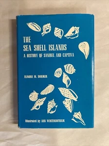 The sea shell islands: A history of Sanibel and Captiva by Dormer - Picture 1 of 20